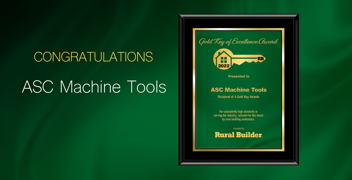 ASC Machine Tools, Inc. • Gold Key Winner 2022
