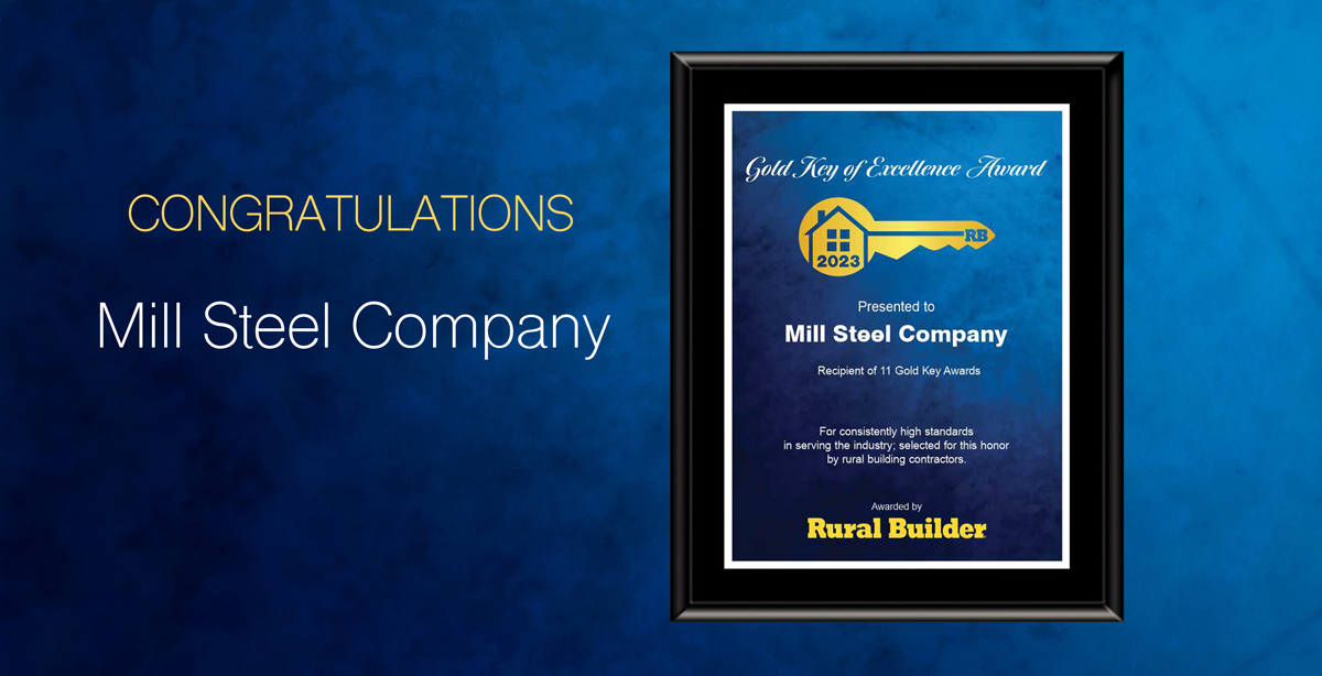 Mill Steel Company: 11 Time Gold Key Winner